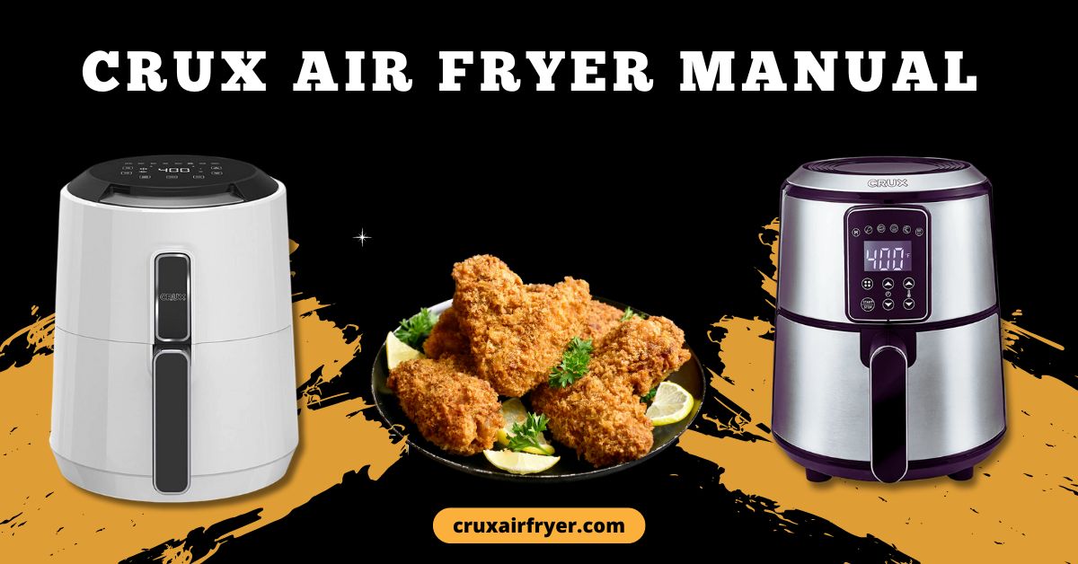 Crux Air Fryer Manual