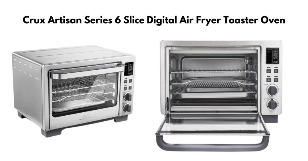 Crux Artisan Series 6 Slice Digital Air Fryer Toaster Oven